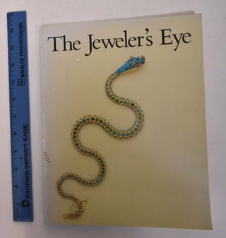 Item #168203 The Jeweler's Eye: Nineteenth-Century Jewelry in the Collection of Nancy and Gilbert...