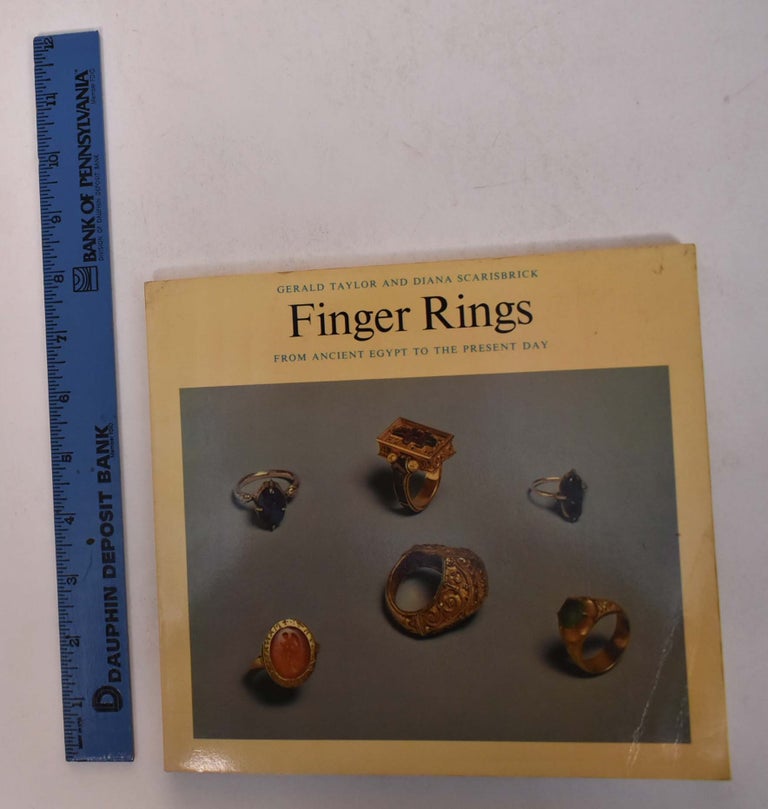 Item #168210 Finger Rings from Ancient Egypt to the Present Day. Gerald Taylor, Diana Scarisbrick.