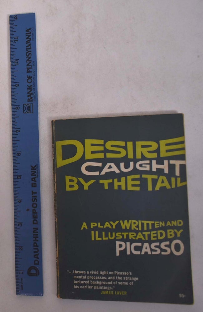 Item #168218 Desire Caught by the Tail. Pablo Picasso.