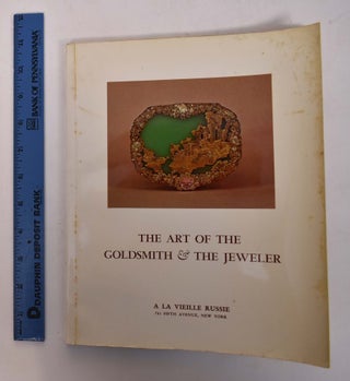 Item #168225 The Art of the Goldsmith and the Jeweler