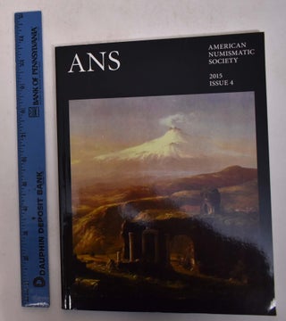 Item #168238 ANS Magazine [Volume 14, Issue 4]. Peter Van Alfen, ed