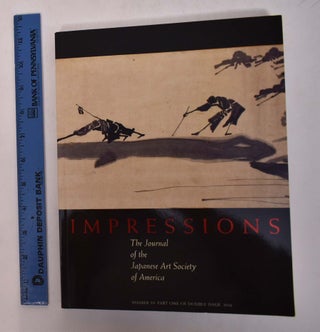 Item #168255 Impressions: The Journal of the Japanese Art Society of America [Number 39, Part One...