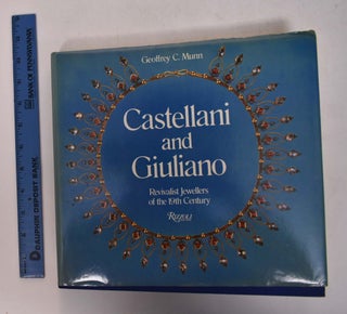 Item #168289 Castellani and Giuliano: Revivalist Jewellers of the 19th Century. Geoffrey C. Munn