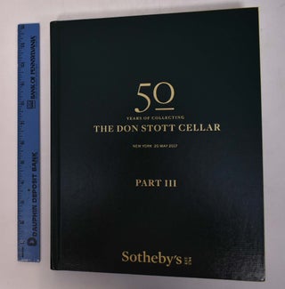Item #168334 50 Years of Collecting: The Don Stott Cellar, Part III. Sotheby's