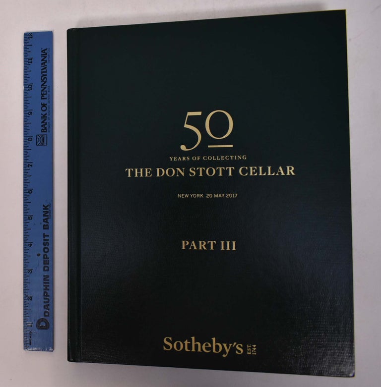 Item #168334 50 Years of Collecting: The Don Stott Cellar, Part III. Sotheby's.