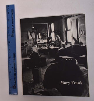 Item #168343 Mary Frank: Transformations: Wood Sculpture, 1957-1967 and Recent Photographs. John Yau