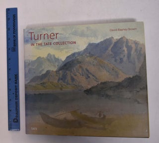 Item #168371 Turner : In the Tate Collection. David Blayney Brown