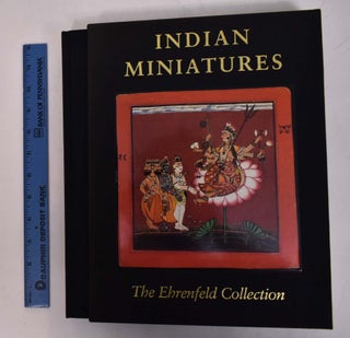 Item #168379 Indian Miniatures: The Ehrenfeld Collection. Daniel J. Ehnbom, Robert Skelton,...
