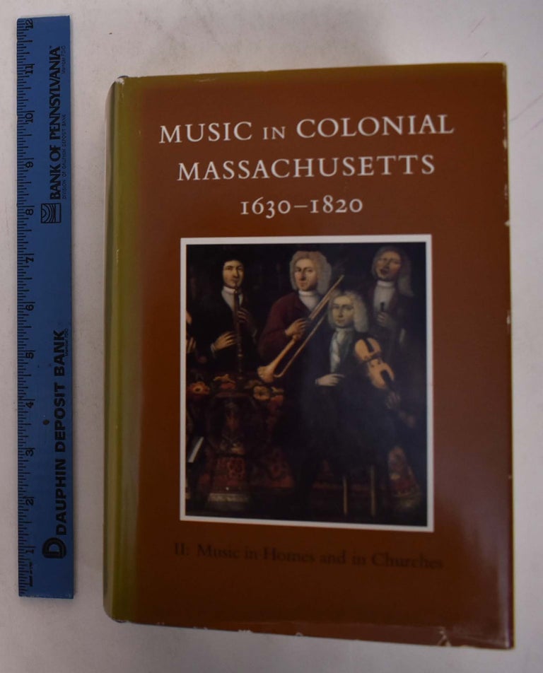 Item #168436 Music in Colonial Massachusetts: Vol. II-Music in Homes and in Churches. Barbara Lambert.