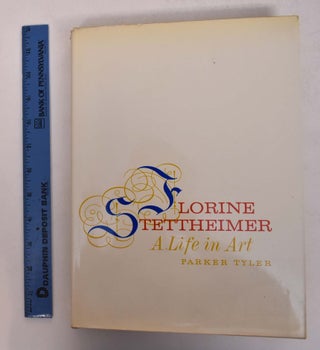 Item #168439 Florine Stettheimer: A Life In Art. Parker Tyler