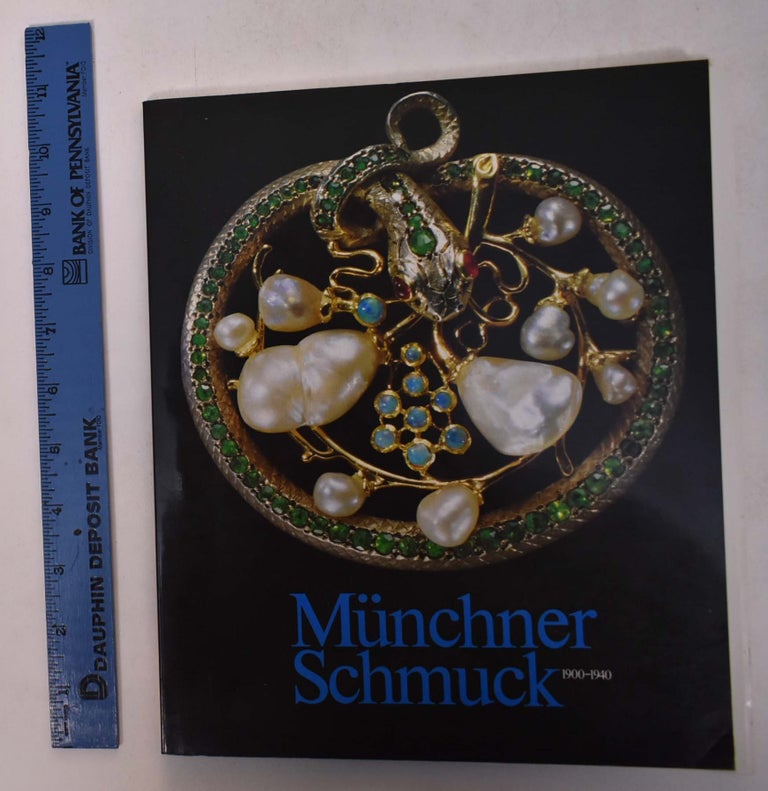 Item #168534 Munchner Schmuck, 1900-1940. Graham Dry.
