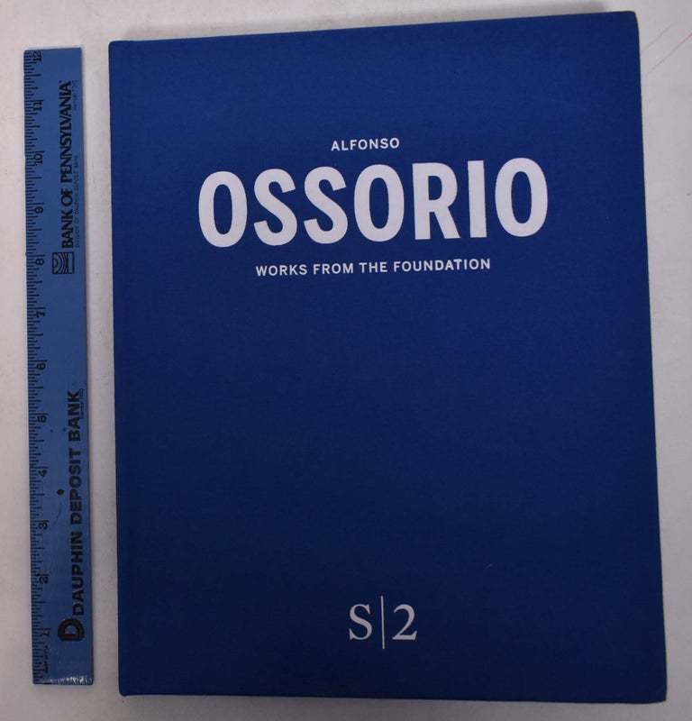 Item #168558 Alfonso Ossorio: Works From the Foundation. Edward Lucie-Smith, Forrest Selvig.