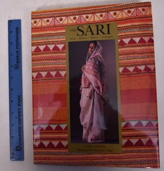 Item #168560 The Sari: Styles, Patterns, History, Technique. Linda Lynton, Sanjay K. Singh