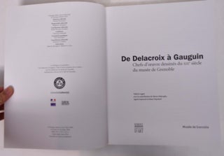De Delacroix a Gauguin: Chefs-d'Oeuvre Dessinés du XIXe Siècle du Musée de Grenoble