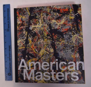 Item #168610 American Masters, 1940-1980. Lucina A. Ward, James Lawrence, Anthony E. Grudin