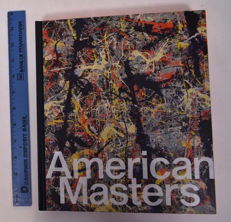 Item #168610 American Masters, 1940-1980. Lucina A. Ward, James Lawrence, Anthony E. Grudin.
