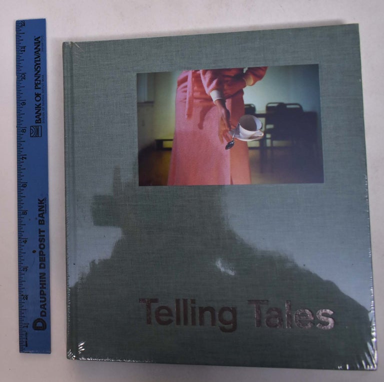 Item #168660 Telling Tales: Contemporary Narrative Photography. Rene Paul Barilleaux, Greogry J. Harris, Auriel Garza, Lucy Soutter.