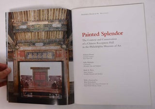 Painted Splendor: The Context and Conservation of a Chinese Reception Hall in the Philadelphia Museum of Art