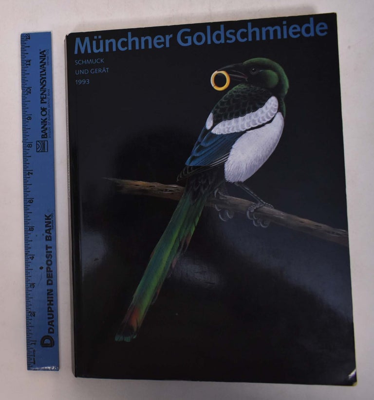 Item #168711 Münchner Goldschmiede: Schmuck und Gerät 1993. Helmut Bauer.