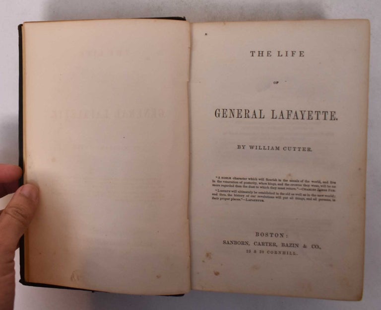 Item #168738 The Life of General Lafayette. William Richard Cutter.