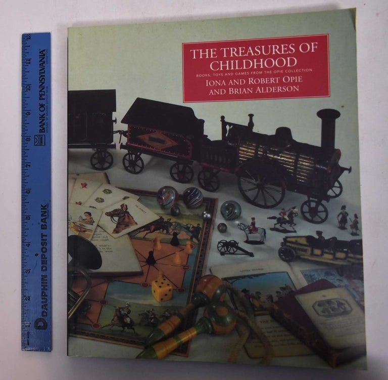 Item #168776 The Treasures of Childhood. Iona Opie, Robert, Brian Alderson.