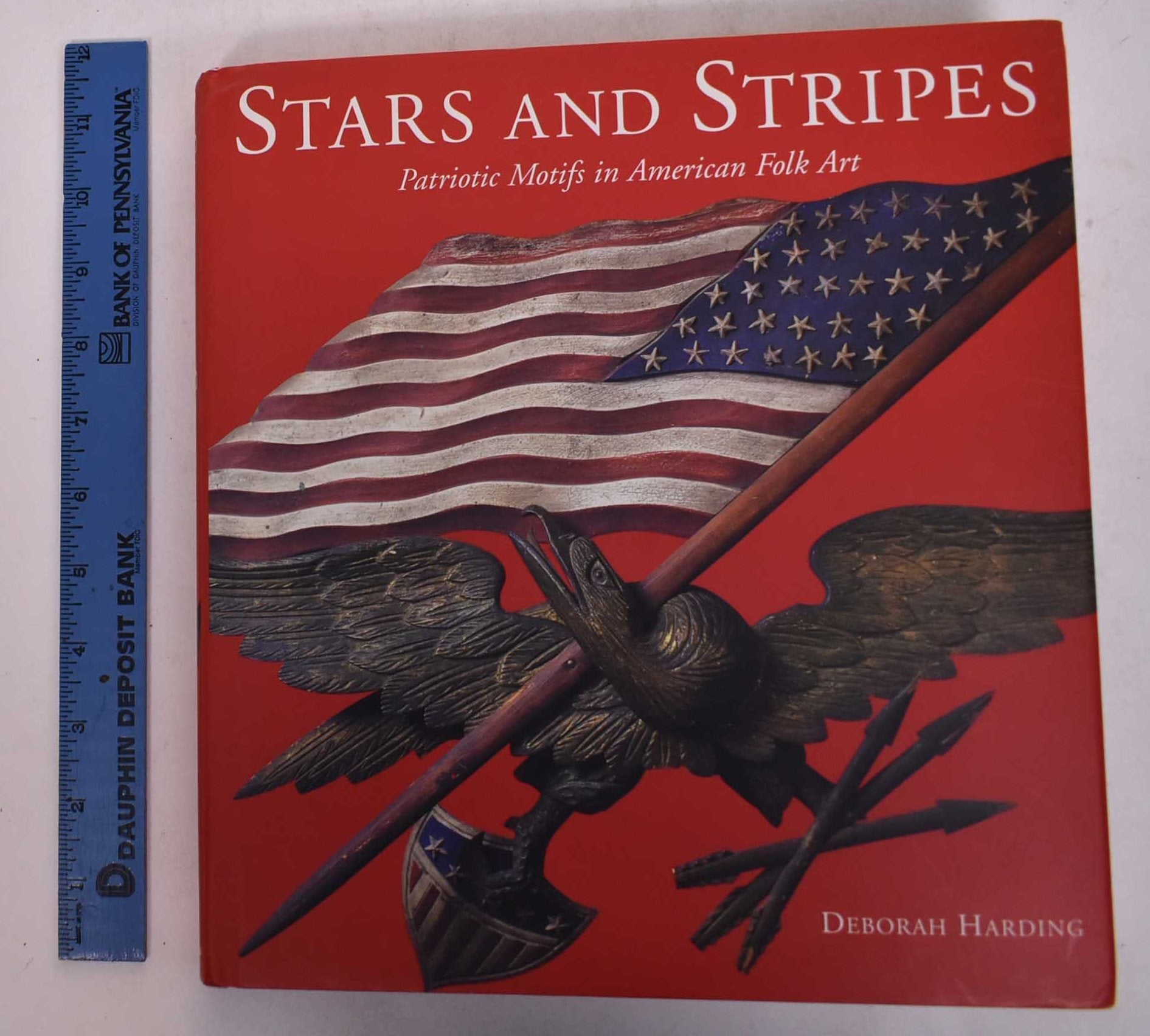 Stars and Stripes: Patriotic Motifs in American Folk Art | Deborah Harding