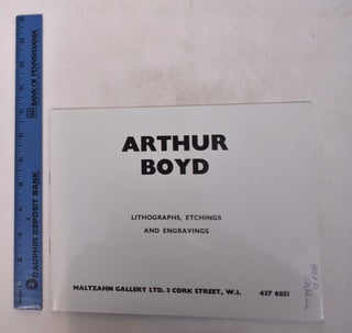 Item #168793 Arthur Boyd: Lithographs, Etchings and Engravings. Arthur Boyd
