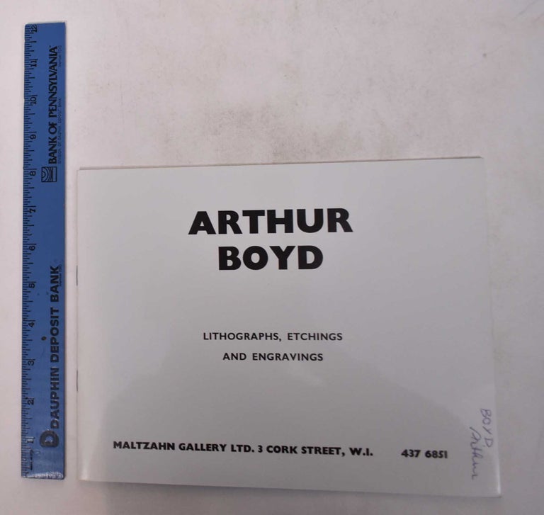 Item #168793 Arthur Boyd: Lithographs, Etchings and Engravings. Arthur Boyd.