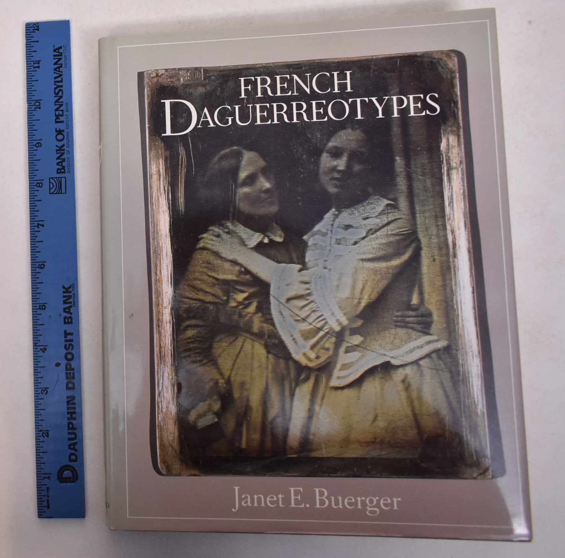 French Daguerreotypes | Janet E. Buerger