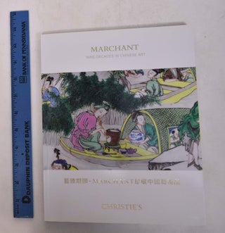 Item #168826 Marchant: Nine Decades in Chinese Art. Christie's