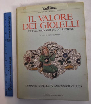 Item #168878 Il Valore dei Gioielli e Degli Orologi da Collezione = Antique Jewellery and Watch...