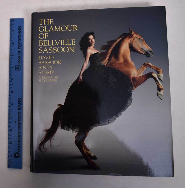 Item #168936 The Glamour of Bellville Sassoon. David Sassoon, Sinty Stemp.