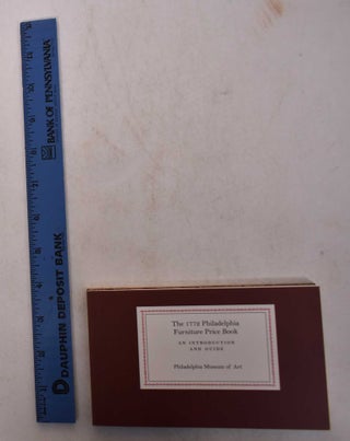 Item #168940 The 1772 Philadelphia Furniture Price Book: A Facsimile. David Updike, Alexandra...