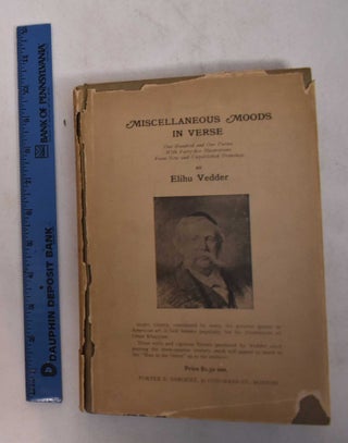 Item #168986 Miscellaneous Moods in Verse: One Hundred and One Poems with Illustrations. Elihu...