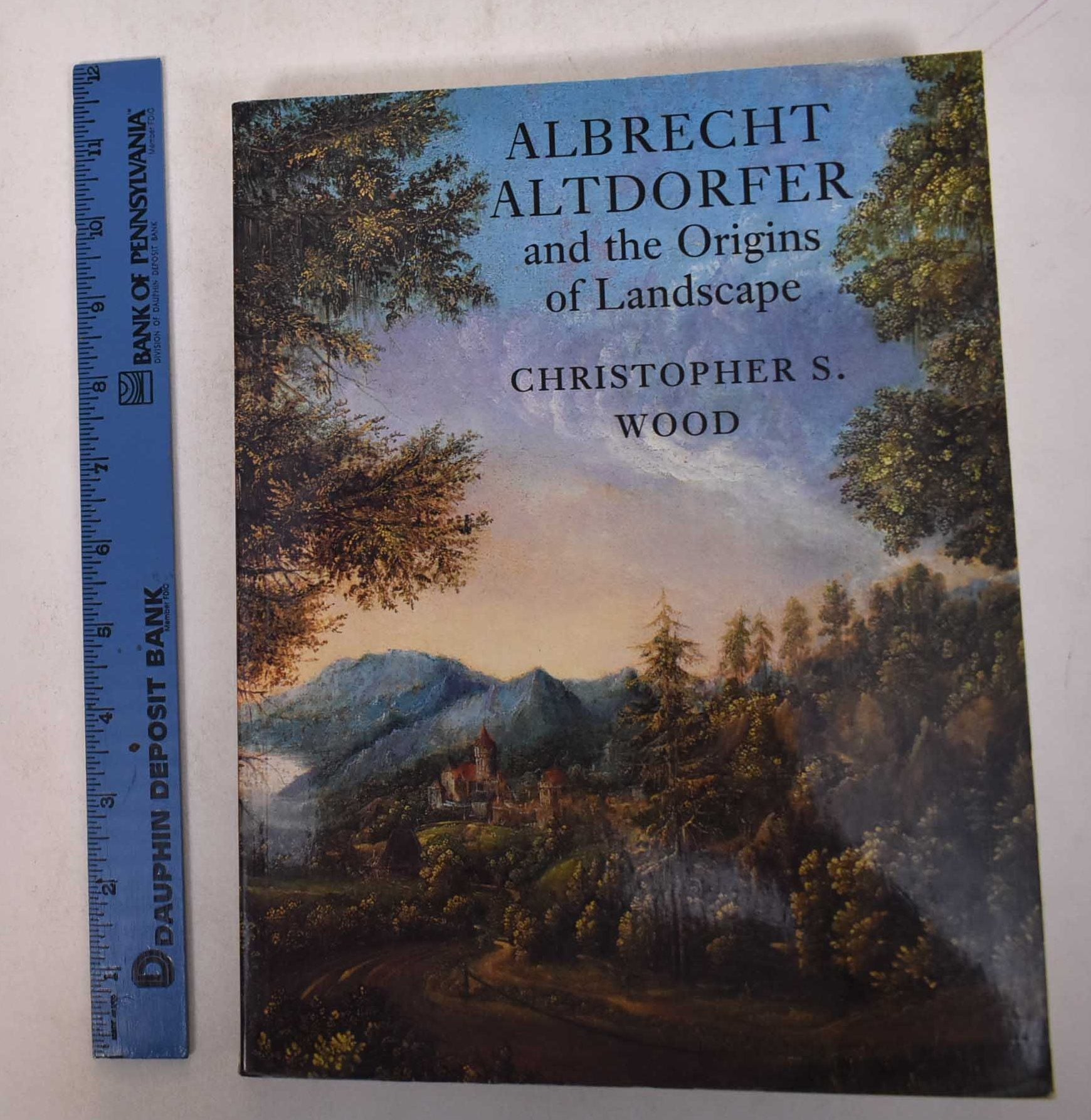 Albrecht Altdorfer and the Origins of Landscape | Christopher Wood