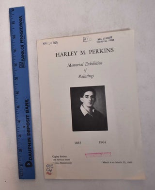 Item #169061 Harley M. Perkins: Memorial Exhibition of Paintings