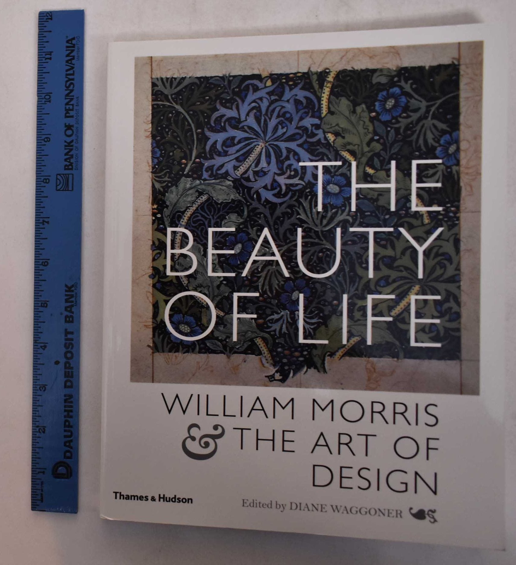 アート・デザイン・音楽 The Life and Works of William Morris The Beauty of Life: William Morris and the Art of Design | Diane