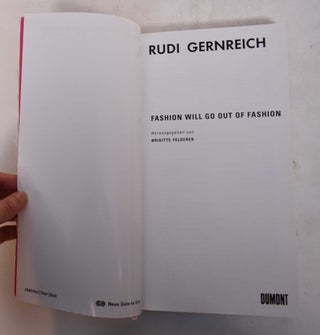 Rudi Gernreich: Fashion will go out of fashion