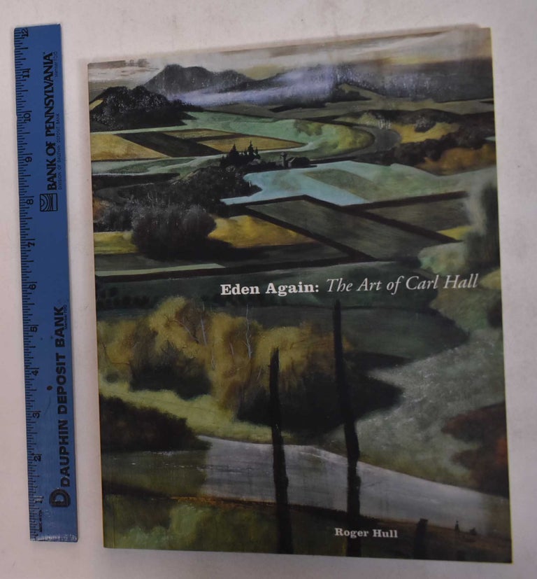 Item #169101 Eden Again: The Art of Carl Hall. Roger Hull.