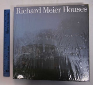 Item #169126 Richard Meier Houses, 1962-1977. Paul Goldberger, Richard Rogers