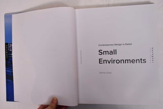 Small Environments: Contemporary Design in Detail