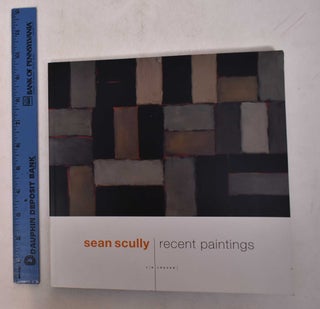 Item #169224 Sean Scully: Recent Paintings. Peter Goulds