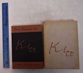 Item #169281 Five Essays on Paul Klee. Merle Armitage, Nancy Wilson Ross, Howard Devree, Clement...