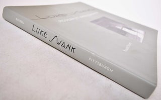 Luke Swank: Modernist Photographer