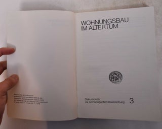 Wohnungsbau im Altertum: Diskussionen zur Archaologischen Bauforschung, 3