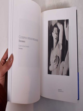 El Sabotaje de lo Real: Fotografia Surrealista y de Vanguardia: Visiones Cruzadas Entre Mexico y Europa Desde los Anos Veinte Hasta los Sesenta