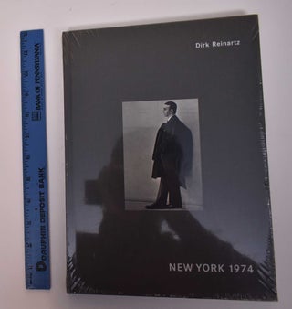 Item #169350 Dirk Reinartz: New York 1974. Karin Reinartz