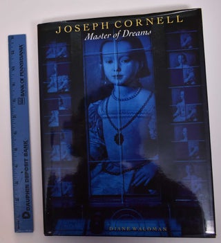 Item #169354 Joseph Cornell: Master of Dreams. Diane Waldman