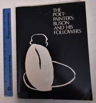 Item #169416 The Poet-Painters: Buson and His Followers. Calvin L. French