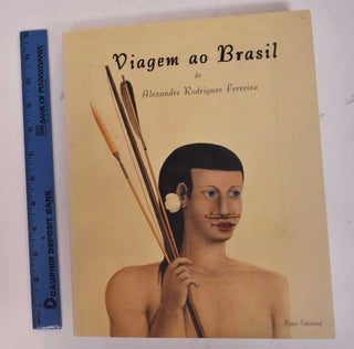 Viagem ao Brasil de Alexandre Rodrigues Ferreira, Two Volume Set